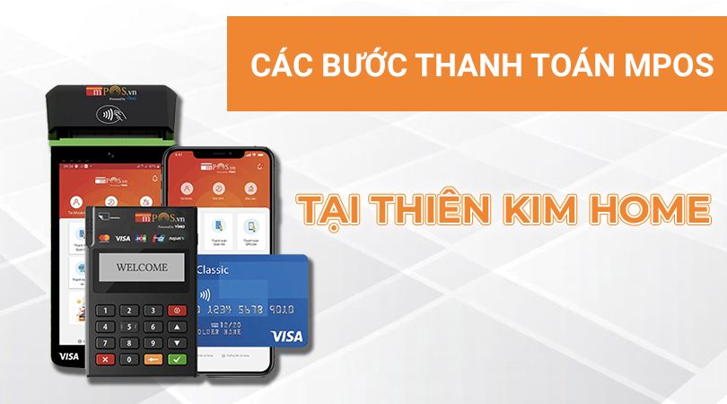 Cách trả góp qua Mpos Thiên Kim Home
