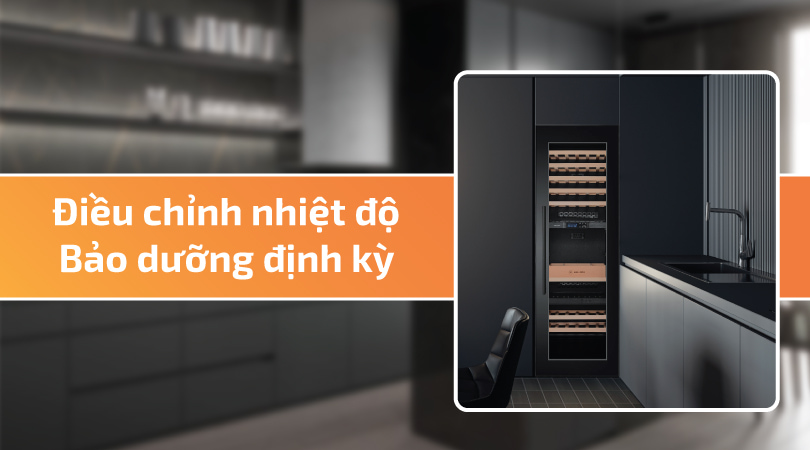 Điều chỉnh nhiệt độ và bảo quản định kì